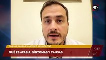 #Salud | Qué es afasia: síntomas y causas. Entrevista a Carlos Barros Martínez, Neurólogo.
