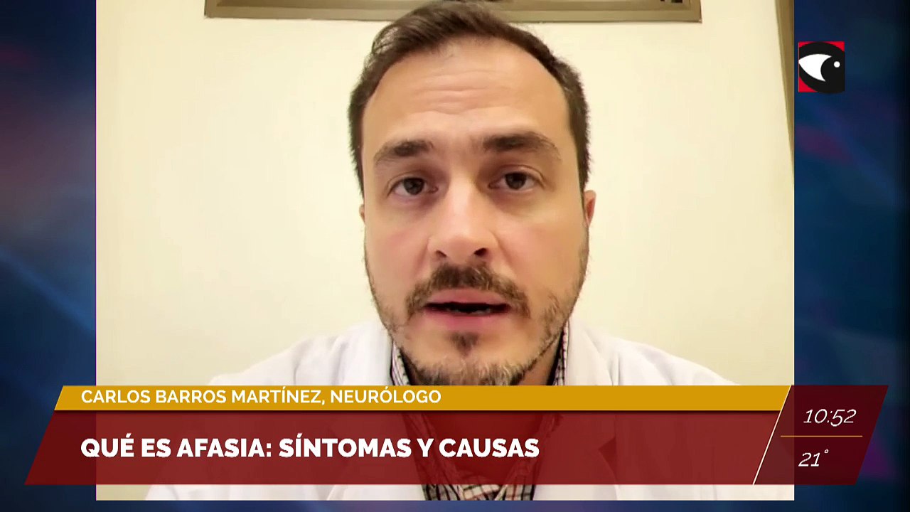 #Salud | Qué es afasia: síntomas y causas. Entrevista a Carlos Barros Martínez, Neurólogo.
