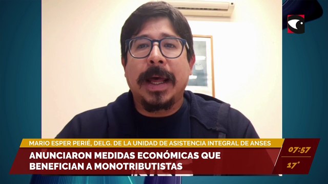 #Economía | Anunciaron medidas económicas que benefician a monotributistas. Entrevista a Mario Esper Perié, delegado de la unidad de asistencia integral de ANSES.