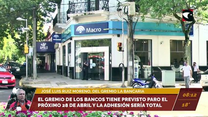El gremio de los bancos tiene previsto paro el próximo 28 de abril y la adhesión sería total. Entrevista a José Luis Ruiz Moreno, del gremio la bancaria.