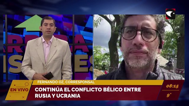 Continúa el conflicto bélico entre Rusia y Ucrania. Fernando Oz, corresponsal en Ucrania