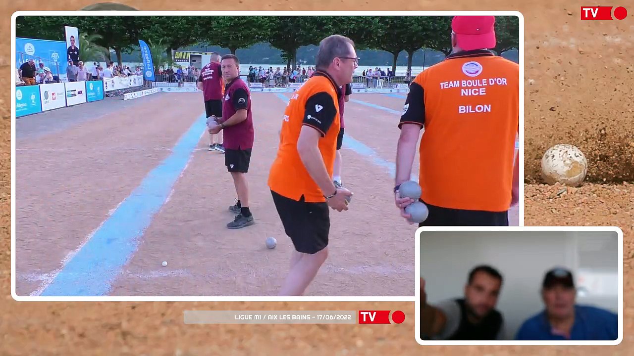 Vendredi 17 Juin / Ligue Sport-Boules M1 / Aix les Bains / Partie Rapproché