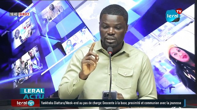 LERAL-ACTU-Concert de casseroles de YAW, AFP, tension politique : Babacar Chadiya SOKHNA tance les leaders de l'opposition