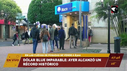 Dólar blue imparable: ayer alcanzó un récord histórico. En las cuevas de Posadas hoy se vende a $300