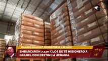 Este miércoles embarcaron 7.120 kilos de té misionero con destino a ucrania. Entrevista a Eduardo Goldfart, productor té de 2 de mayo.