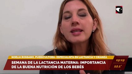 Semana de la lactancia materna: importancia de la buena nutrición de los bebés. Entrevista a Noelia Rossano, puericultora-especialista en lactancia y crianza