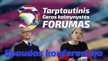 Tarptautinio Geros Kaimynystės Forumo spaudos konferencija | 2022 08 08