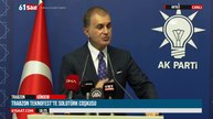CANLI - AK Parti Sözcüsü Ömer Çelik açıklamalarda bulunuyor