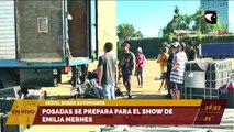 Posadas se prepara para el show de Emilia Mernes.