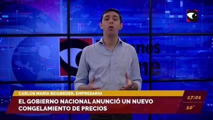 El Gobierno nacional anunció un nuevo congelamiento de precios. Entrevista con Carlos María Beigbeder, empresario.