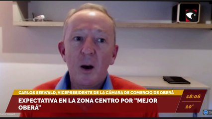 Expectativa en la zona centro de Oberá por "Mejor Oberá". Entrevista con Carlos Seewald, vicepresidente de la Cámara de Comercio de Oberá.
