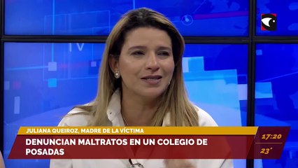 Denuncian maltratos en un colegio de Posadas. Entrevista con Juan Carlos Garnier, abogado (MP 5208); Juliana Queiroz, madre de la víctima; y Belén Cabaña, ex-alumna y víctima.