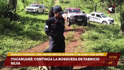 Itacaruaré: Continúa la búsqueda de Fabricio Silva. Entrevista con Marcelo Camacho, Com. Mayor Jefe de la Región IV de Alem y San Javier.