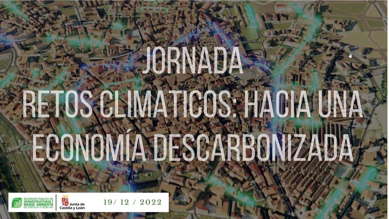JORNADA RETOS CLIMATICOS HACIA UNA ECONOMÍA DESCARBONIZADA