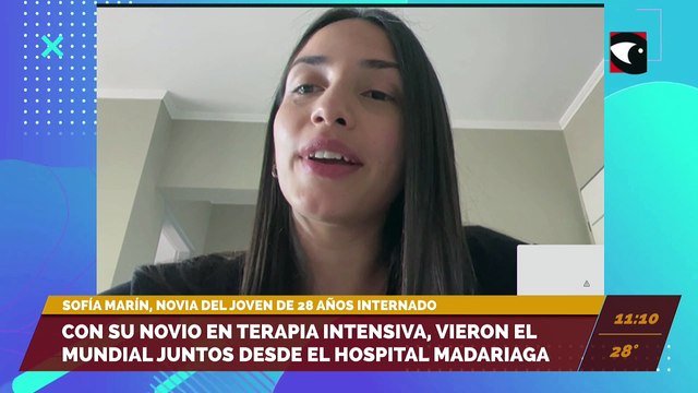 CON SU NOVIO EN TERAPIA INTENSIVA, VIERON EL MUNDIAL JUNTOS DESDE EL HOSPITAL MADARIAGA, SOFIA MARÍN, NOVIA DEL JOVEN DE 28 AÑOS INTERNADO