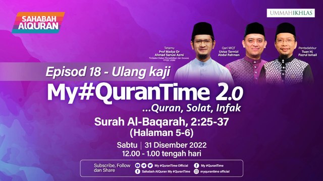 [LIVE]Episod 18 My #QuranTime 2.0 Sabtu 31 Disember 2022 Sesi Ulang Kaji Halaman 5-6 Bersama Tokoh Ilmuan My #QuranTime #QuranSolatInfak World #QuranHour