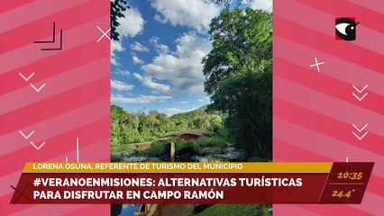 #VeranoEnMisiones: Alternativas turísticas para disfrutar de Campo Ramón
