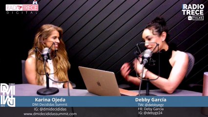 Radio13Talks: DMI Decididas Summit es una iniciativa de Mujeres Invirtiendo y Decididas.