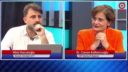 CHP İstanbul İl Başkanı Dr. Canan Kaftancıoğlu Gerçek Gündem'de #canlı