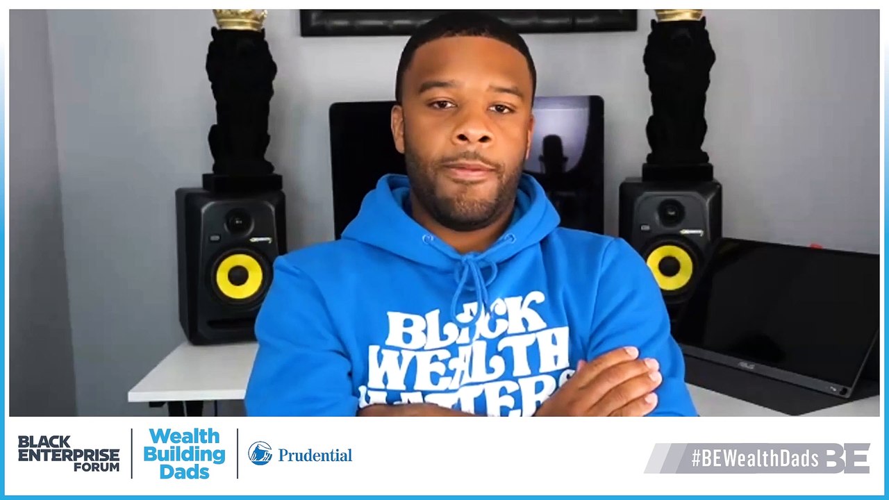 Creating Generational Wealth in Black Families #WealthBuildingDads