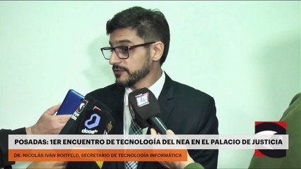 Posadas: 1er Encuentro de Tecnología del NEA en el Palacio de Justicia