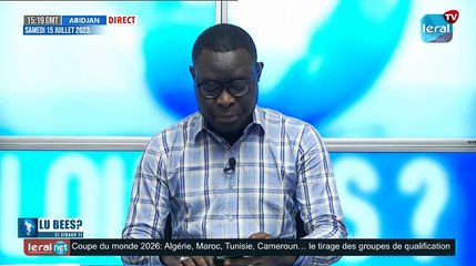 LOU BESS XIBAAR YI 15H GMT CE 15/07/2023 AVEC PPE MAGUETTE BA #LERALTV