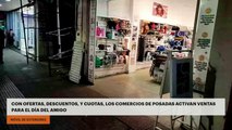 Con ofertas, descuentos, y cuotas, los comercios de Posadas activan ventas para el Día del Amigo