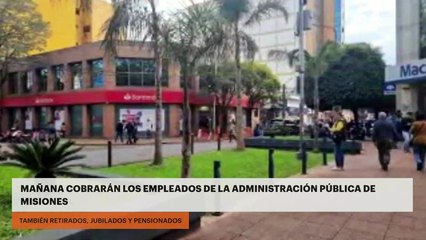 Mañana cobrarán sus haberes los empleados de la administración pública de Misiones