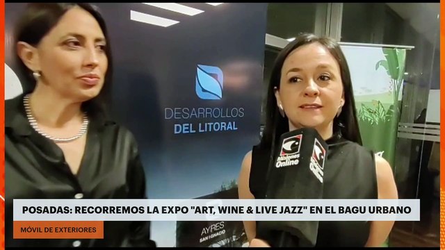 Posadas: Recorremos la expo Art, Wine & Live Jazz en el Bagu Urbano