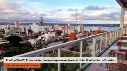 Rooftop Piso 12: Presentación de espacio para eventos en el Hotel Continental de Posadas