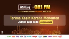 OR1 FM Bersama Wonda Kopi Tarik, Selera Original Malaysia