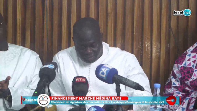En direct Kaolack: Financement marché Médina Baye Cérémonie de signature de convention entre Locafrique/Promogem et la société NVS