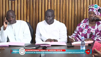 En direct Kaolack: Financement marché Médina Baye   Cérémonie de signature de convention entre Locafrique/Promogem et la société NVS