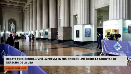 Debate presidencial: viví la previa en Misiones Online desde la Facultad de Derecho de la UBA