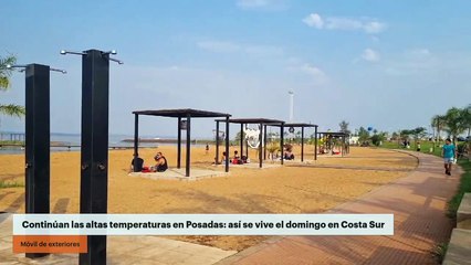 Continúan las altas temperaturas en Posadas: así se vive el domingo en Costa Sur