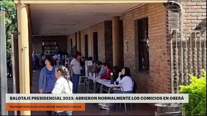 BALOTAJE PRESIDENCIAL 2023 :ABRIERON NORMALMENTE LOS COMICIOS EN OBERÁ