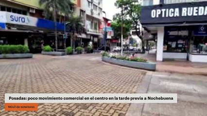 Posadas: poco movimiento comercial en el centro en la tarde previa a Nochebuena
