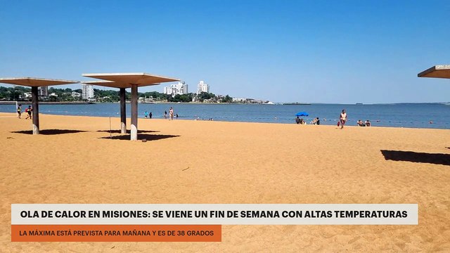 OLA DE CALOR EN MISIONES: SE VIENE UN FIN DE SEMANA CON ALTAS TEMPERATURAS