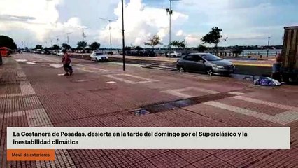 La Costanera de Posadas, desierta en la tarde del domingo por el Superclásico y la inestabilidad climáticas
