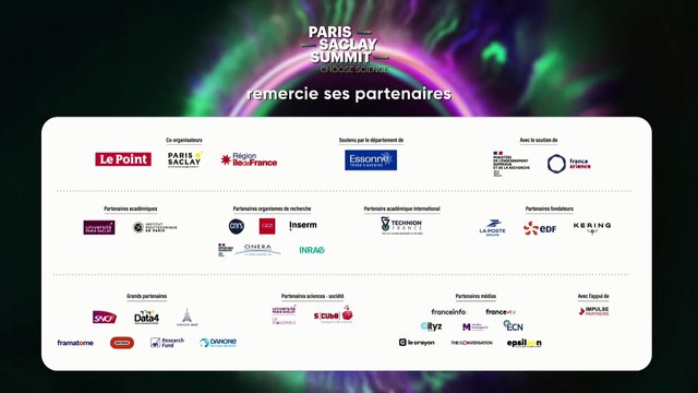 Conférences Paris-Saclay Summit Choose Science - Jour 1 - Matinée - Salle Marie Curie