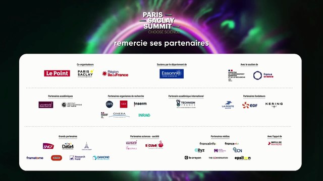 Conférences Paris-Saclay Summit Choose Science - Jour 2 - Matinée - Salle Marie Curie