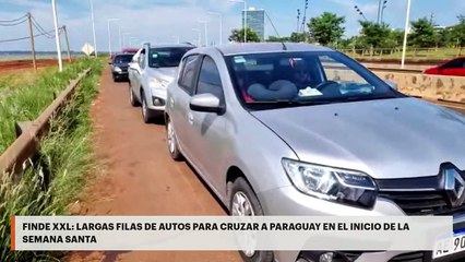 Finde XXL | Largas filas de autos para cruzar a Paraguay en el inicio de la Semana Santa