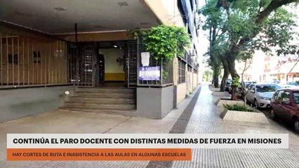 CONTINÚA EL PARO DOCENTE CON DISTINTAS MEDIDAS DE FUERZA EN MISIONES