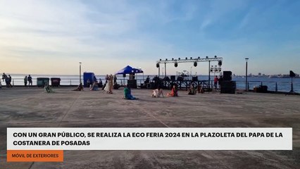 Con un gran público, se realiza la Eco Feria 2024 en la Plazoleta del Papa de la Costanera de Posadas