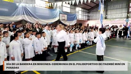 Día de la Bandera en Misiones: ceremonia en el polideportivo de Itaembé Miní en Posadas