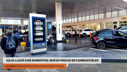 JULIO LLEGÓ CON AUMENTOS: NUEVO PRECIO DE COMBUSTIBLES