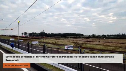 Este sábado comienza el Turismo Carretera en Posadas: los fanáticos copan el Autódromo Rosamonte