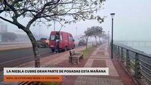 LA NIEBLA CUBRE GRAN PARTE DE POSADAS ESTA MAÑANA