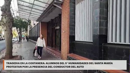 TRAGEDIA EN LA COSTANERA: ALUMNOS DEL 5° HUMANIDADES DEL SANTA MARÍA PROTESTAN POR LA PRESENCIA DEL CONDUCTOR DEL AUTO