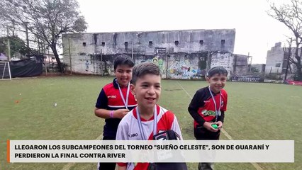 Llegaron los subcampeones del torneo "Sueño Celeste", son de Guaraní y perdieron la final contra River